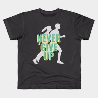 NEVER GIVE UP Kids T-Shirt